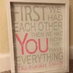 First we had each other, then we had you, now we have everything. Vinyl design. By cuttingforbusiness.com.