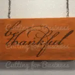 Rustic Thankful Sign. By cuttingforbusiness.com.