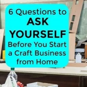 6 Questions to Ask Yourself Before You Start a Craft Business with Your Silhouette Portrait or Cameo and Cricut Explore or Maker - by cuttingforbusiness.com