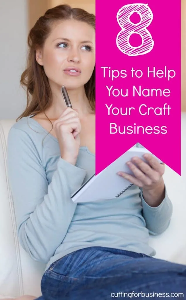 Tips to Help You Name Your Silhouette Cameo or Cricut Explore Small Business by cuttingforbusiness.com