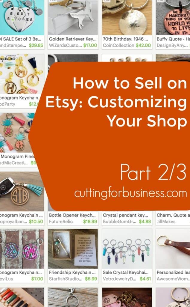 Selling Your Silhouette Cameo or Cricut Made Crafts on Etsy: Customizing Your Shop (2/3) - by cuttingforbusiness.com