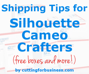 Shipping Tips for Silhouette Cameo Crafters - by cuttingforbusiness.com