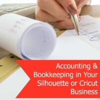Accounting and Bookkeeping in your Silhouette Cameo Business - The Easy Way! By cuttingforbusiness.com.
