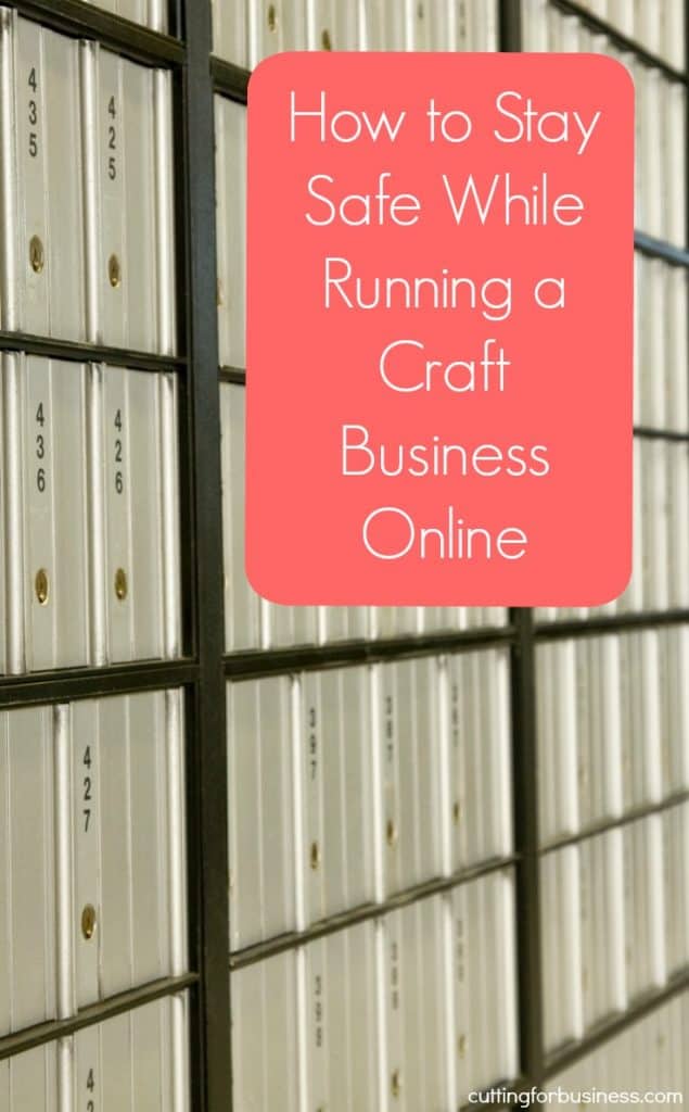 How to Stay Safe While Running a Silhouette Cameo or Cricut Craft Business from Home - by cuttingforbusiness.com