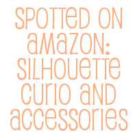 Spotted on Amazon: Silhouette Curio and Accessories (6/20) - cuttingforbusiness.com