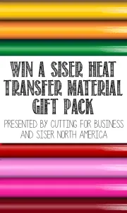 Win a Siser Heat Transfer Material Gift Pack by Siser NA and Cutting for Business