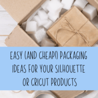 Easy (and Cheap!) Packaging Ideas for Your Silhouette or Cricut Products - by cuttingforbusiness.com
