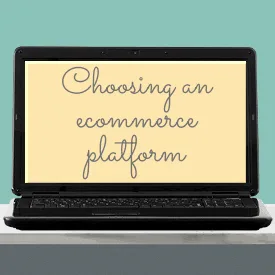 Choosing an ecommerce platform for your Silhouette Cameo business - by cuttingforbusiness.com