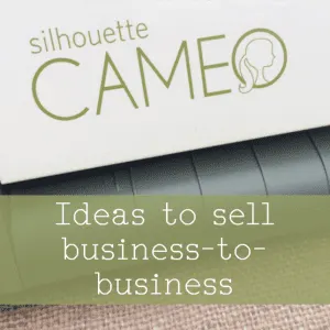 Sell Silhouette Cameo made products wholesale or business-to-business by cuttingforbusiness.com