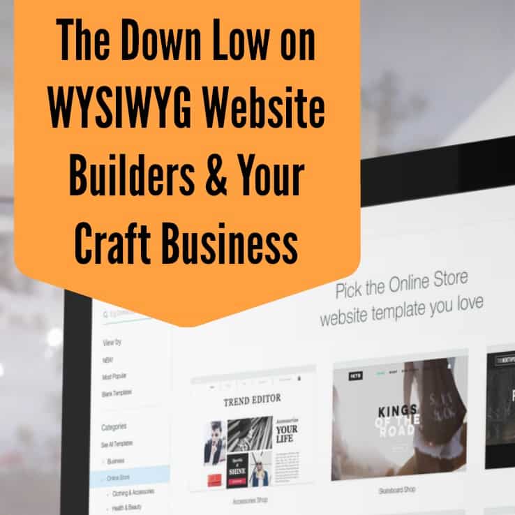 The Low Down on WYSIWYG Website Builders for Your Silhouette Cameo or Cricut Small Business - by cuttingforbusiness.com