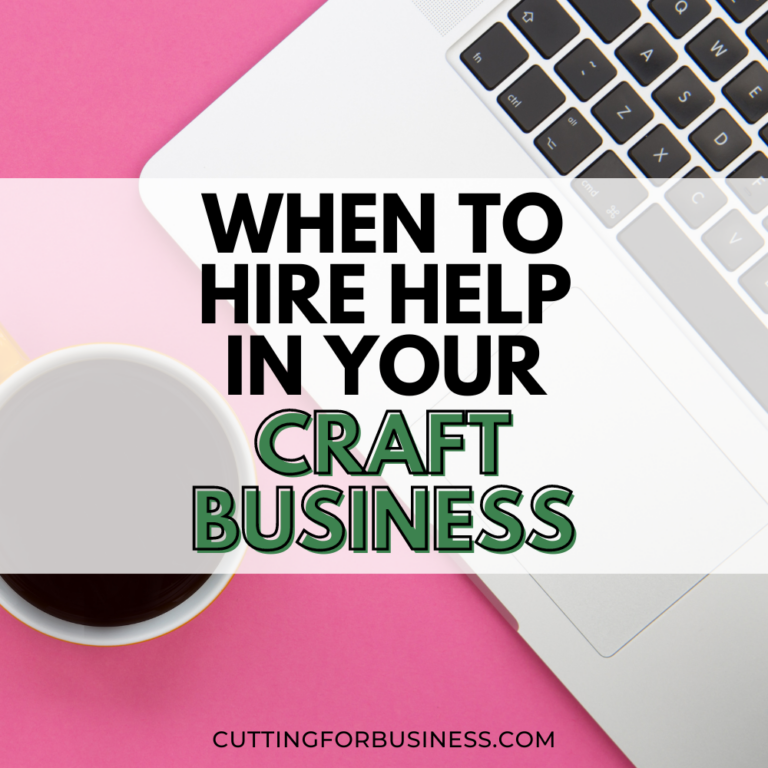 4 Signs It Is Time to Hire Help in Your Craft Business