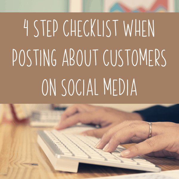 4 Step Checklist When Posting About Customers on Social Media - A must read for Silhouette and Cricut Etsy Shop Owners - by cuttingforbusiness.com.