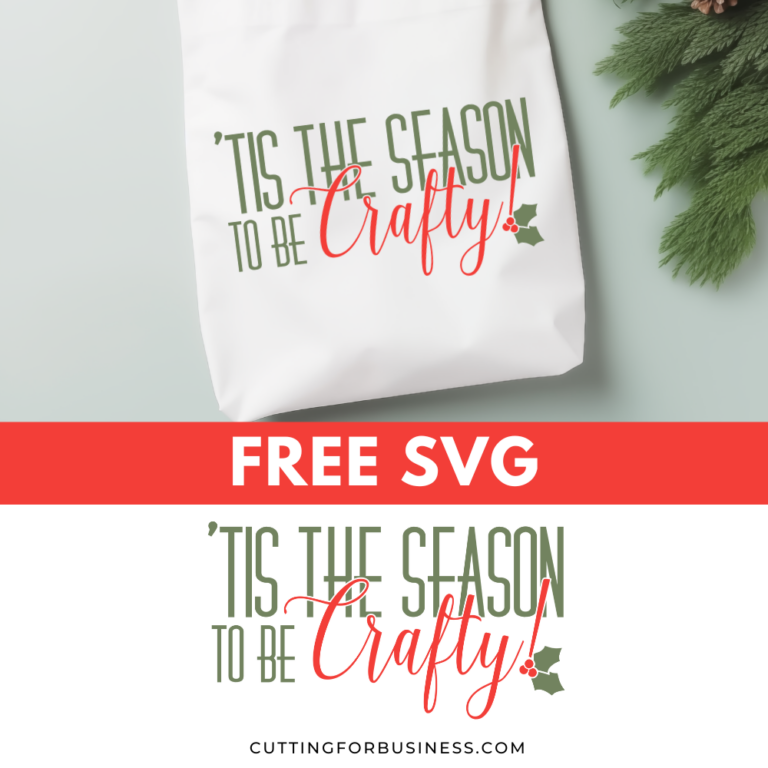 Free SVG – ‘Tis the Season to Be Crafty