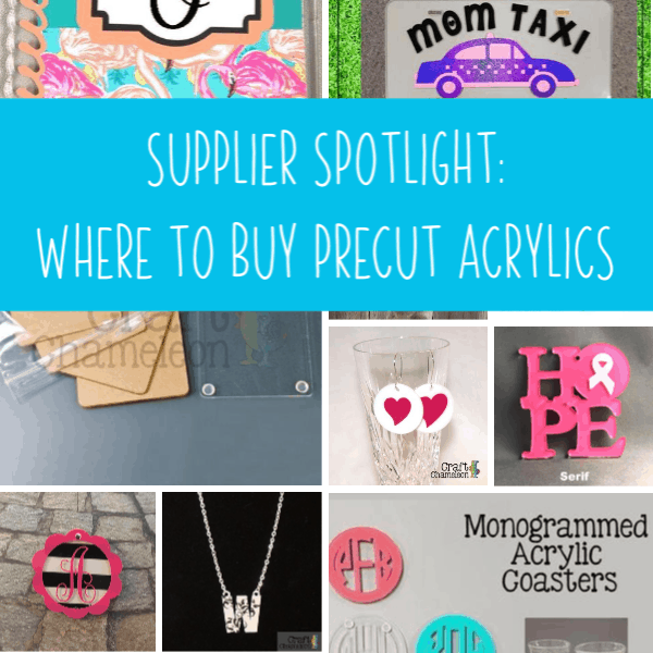 Supplier Spotlight: Where to Buy Precut Acrylics for Silhouette and Cricut Businesses - by cuttingforbusiness.com.