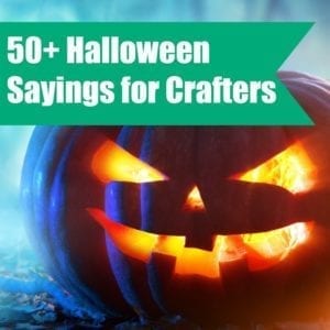 Must pin for Halloween! 50+ Sayings for Crafters & DIY Projects - Great for Silhouette Cameo or Cricut crafts - by cuttingforbusiness.com