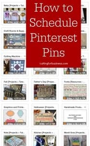 Scheduling Pinterest Pins for Your Silhouette or Cricut Business - by cuttingforbusiness.com