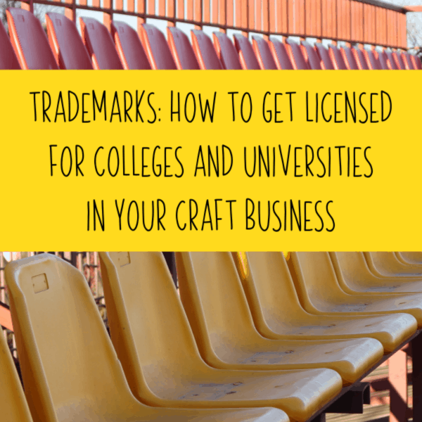 Trademarks: How to Get Licensed to Use Logos for Colleges and Universities in Your Craft Business - by cuttingforbusiness.com