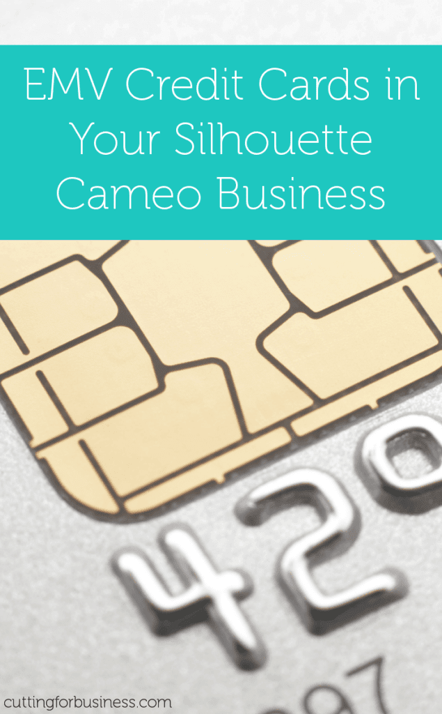 10 Facts About EMV Credit Cards in Your Silhouette Business by cuttingforbusiness.com