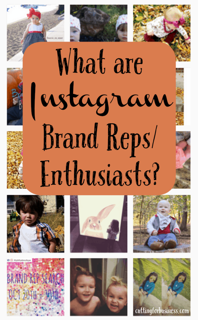 What are Instagram Brand Reps or Enthusiasts? by cuttingforbusiness.com - Make money with your Silhouette Cameo!