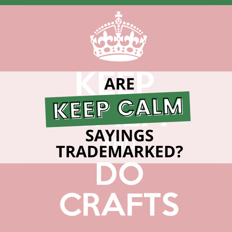 Are Keep Calm Sayings Trademarked?