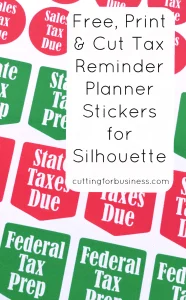 Silhouette Cameo Print and Cut Tax Reminder Planner Stickers by cuttingforbusiness.com