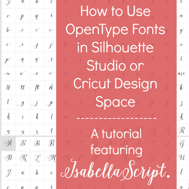 Download How To Use Opentype Fonts In Silhouette Studio Or Cricut Design Space Cutting For Business