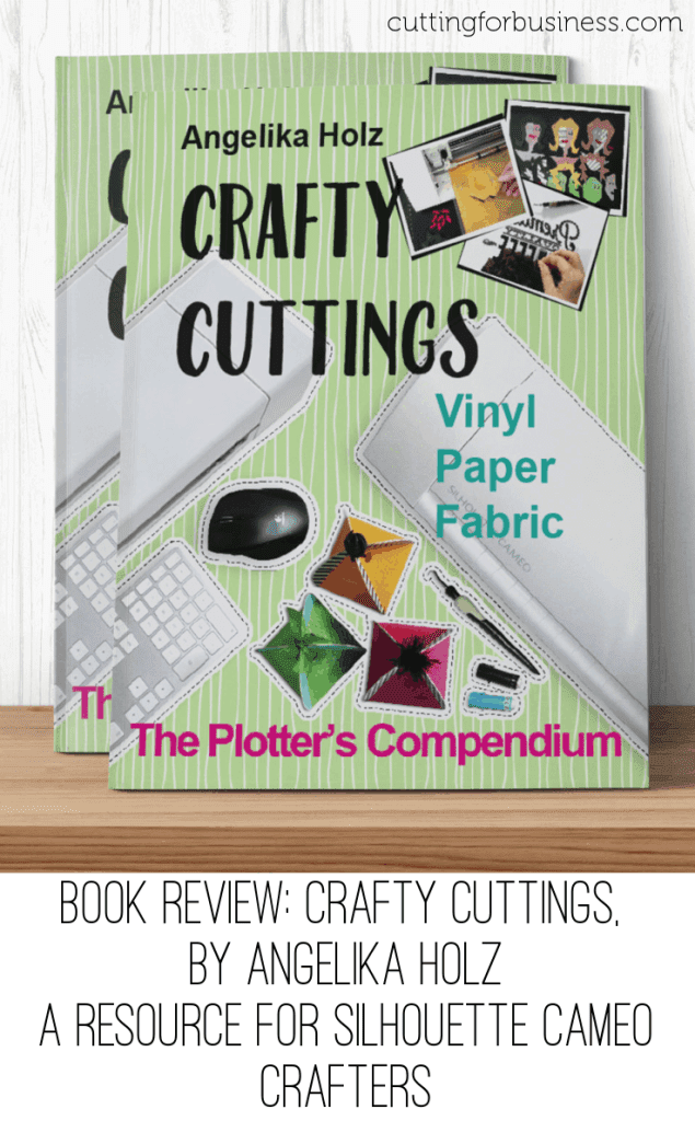 Book Review: Crafty Cuttings - The Plotter's Compendium (Silhouette Cameo) - by cuttingforbusiness.com