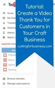 Tutorial: How to Create a Video Thank You in Your Craft Business by cuttingforbusiness.com