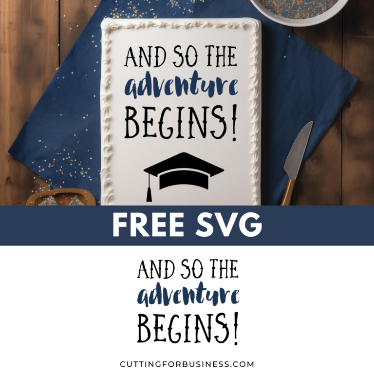 Free Graduation SVG – And So the Adventure Begins
