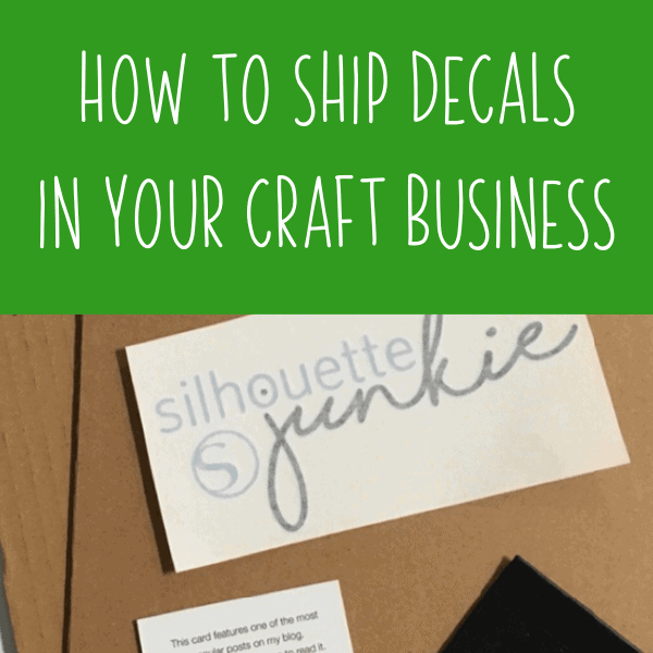 How to Package & Ship Decals in Your Silhouette or Cricut (Portrait, Cameo, Explore, Maker, Joy) Business - by cuttingforbusiness.com