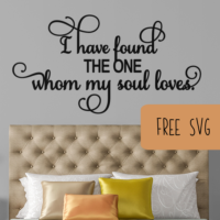 Free SVG 'I Have Found The One Whom My Soul Loves' Cut File for Silhouette or Cricut - Portrait, Cameo, Curio, Mint, Explore, Maker, Joy - by cuttingforbusiness.com.