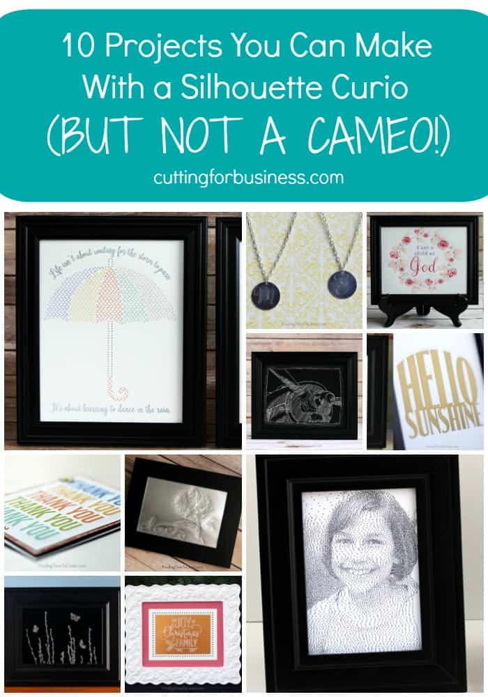 10 Projects You Can Make with a Silhouette Curio - but not a Cameo - by findingtimetocreate.com for cuttingforbusiness.com