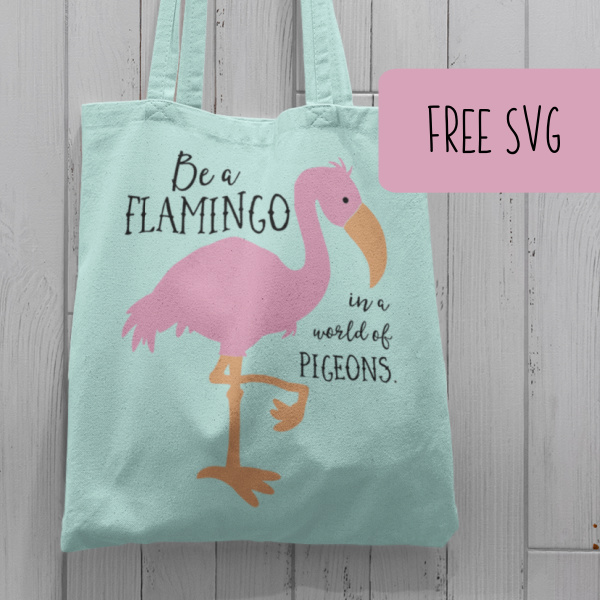 Free SVG 'Be a Flamingo in a World of Pigeons' - Cut File for Silhouette or Cricut - Portrait, Cameo, Curio, Mint, Joy, Explore, Maker - by cuttingforbusiness.com.