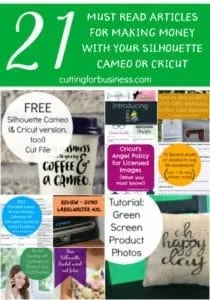 Must pin! 21 articles to help you make money with your Silhouette Cameo or Cricut Explore! cuttingforbusiness.com
