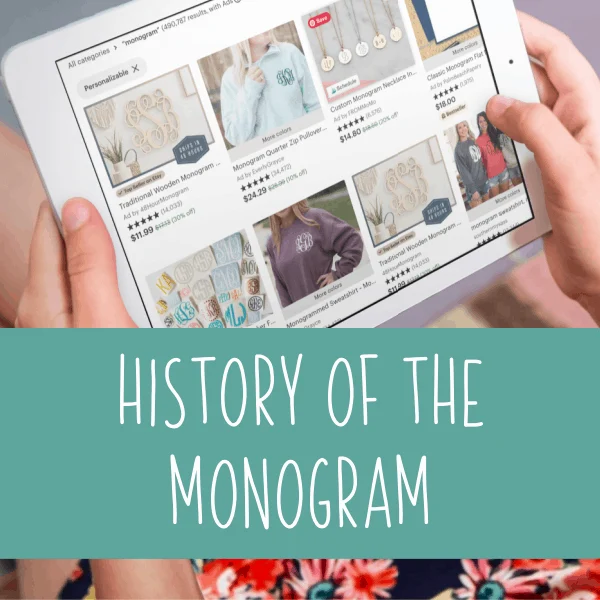 History of the Monogram and Proper Placement in your Silhouette or Cricut Small Business - by cuttingforbusiness.com