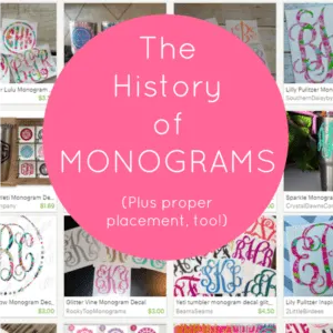 History of the Monogram and Proper Placement in your Silhouette Cameo or Cricut Small Business - by cuttingforbusiness.com