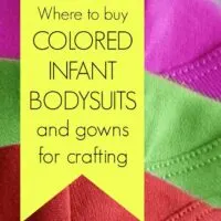 Where to Buy Colored Infant Bodysuits and Gowns for Silhouette Cameo and Cricut small business crafting - by cuttingforbusiness.com