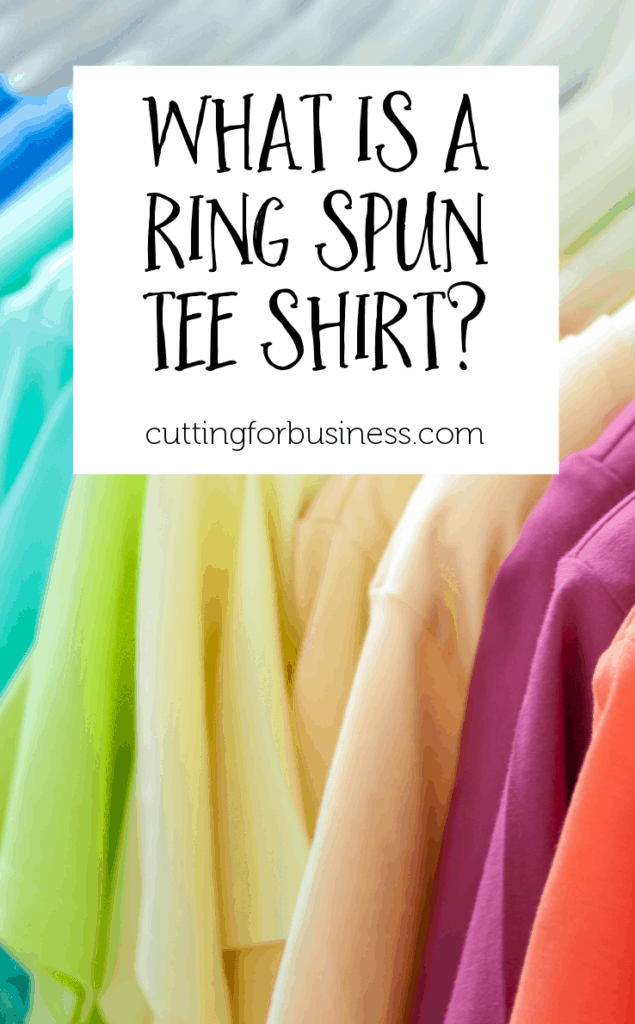 What is the difference between a ring spun cotton shirt and a regular shirt? Which one is better for your Silhouette Cameo or Cricut small business? By cuttingforbusiness.com.