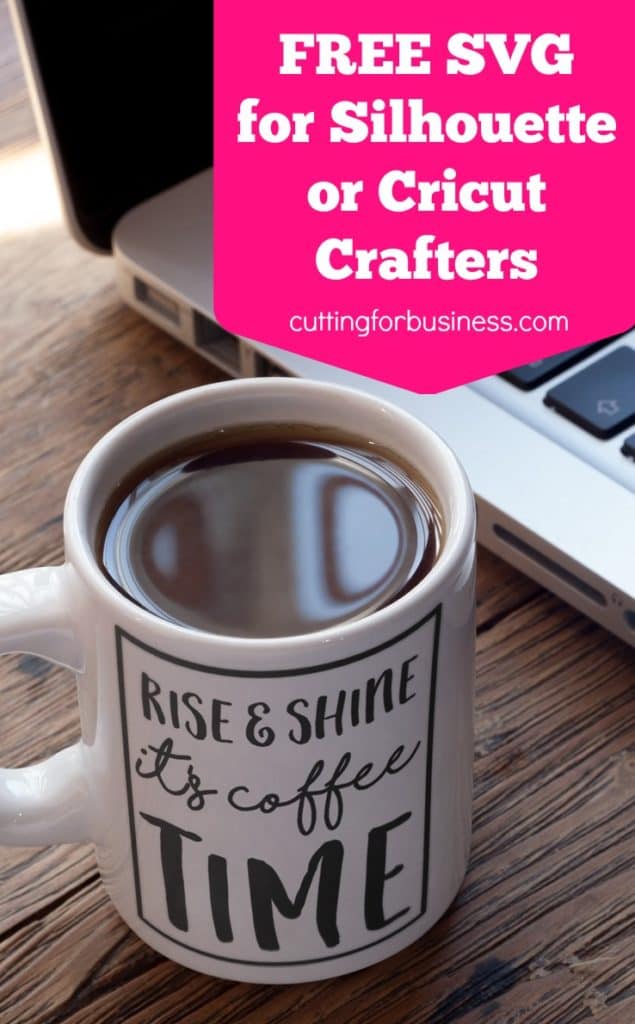 Download Free Coffee Time Svg For Silhouette Or Cricut Cutting For Business