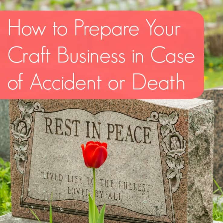 How to Prepare Your Silhouette Cameo, Curio, Mint, or Cricut Craft Business in Case of Accident or Death - cuttingforbusiness.com