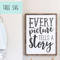 Free SVG - Every Picture Tells a Story - House Home - Wood Sign - Silhouette and Cricut - Portrait, Cameo, Curio, Mint, Explore, Maker, Joy - by cuttingforbusiness.com.