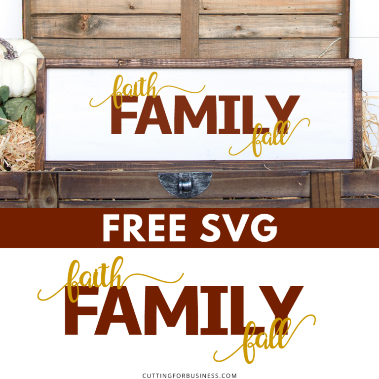 Free Faith Family Fall SVG Cut File