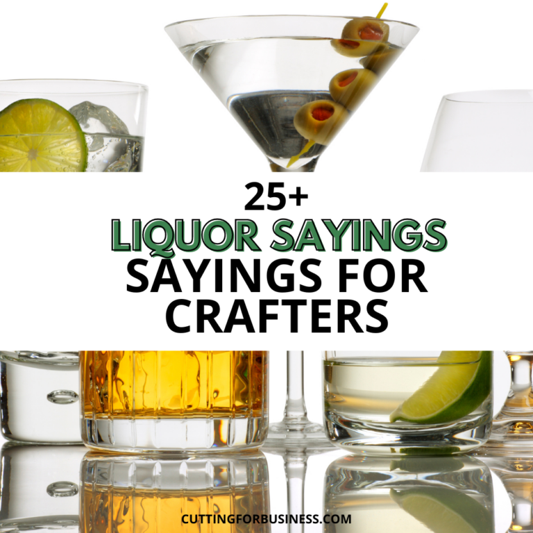 25+ Liquor Sayings for Crafters