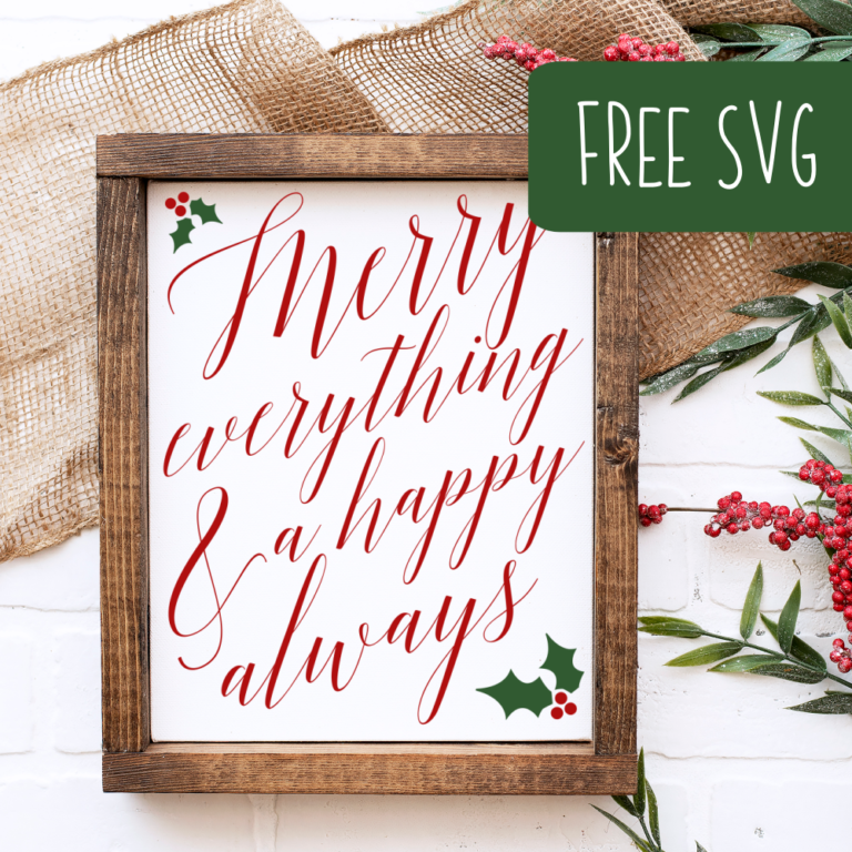 Free Merry Everything SVG Christmas Cut File