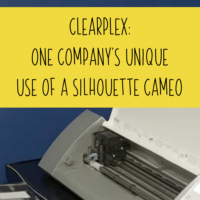 Read One Company's Unique Use of a Silhouette Cameo - Clearplex - by cuttingforbusiness.com