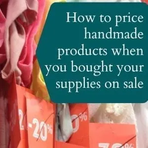 How To Price Handmade Products in your Silhouette Cameo or Cricut Small Business When Your Supplies Were on Sale or Clearance - by cuttingforbusiness.com