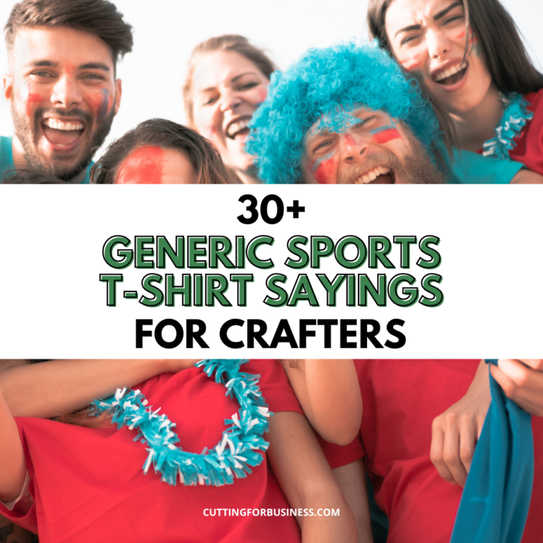 30+ Generic Sports T-Shirt Sayings for Crafters