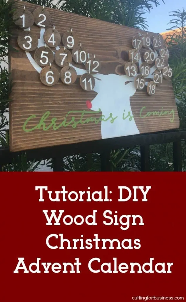 DIY Wood Sign Christmas Advent Calendar Tutorial. Great for small business Silhouette Cameo and Cricut Explore crafters. By cuttingforbusiness.com.