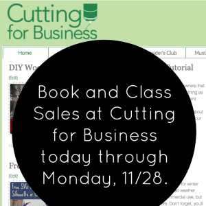 Black Friday, Small Business Saturday, and Cyber Monday Sales at cuttingforbusiness.com.