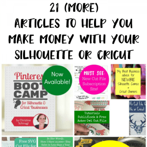Pin now, read later! 21 More Articles to Help You Make Money with Your Silhouette Cameo or Cricut Explore - by cuttingforbusiness.com